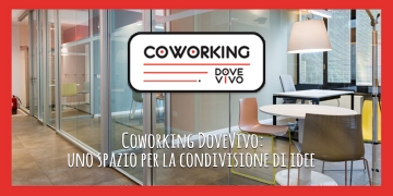 Nasce il Coworking DoveVivo: uno spazio per condividere idee!